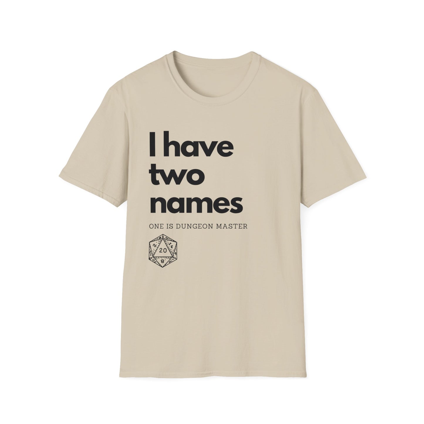 I have two names | Dice and Thread | DnD T-Shirt