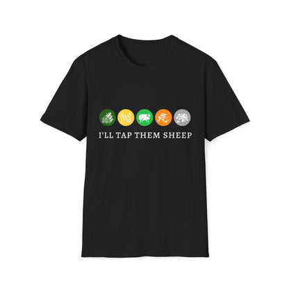 I'll Tap Them Sheep | Settlers Of Catan Inspired Board Game | Dice and Thread | Unisex Soft-Style T-Shirt