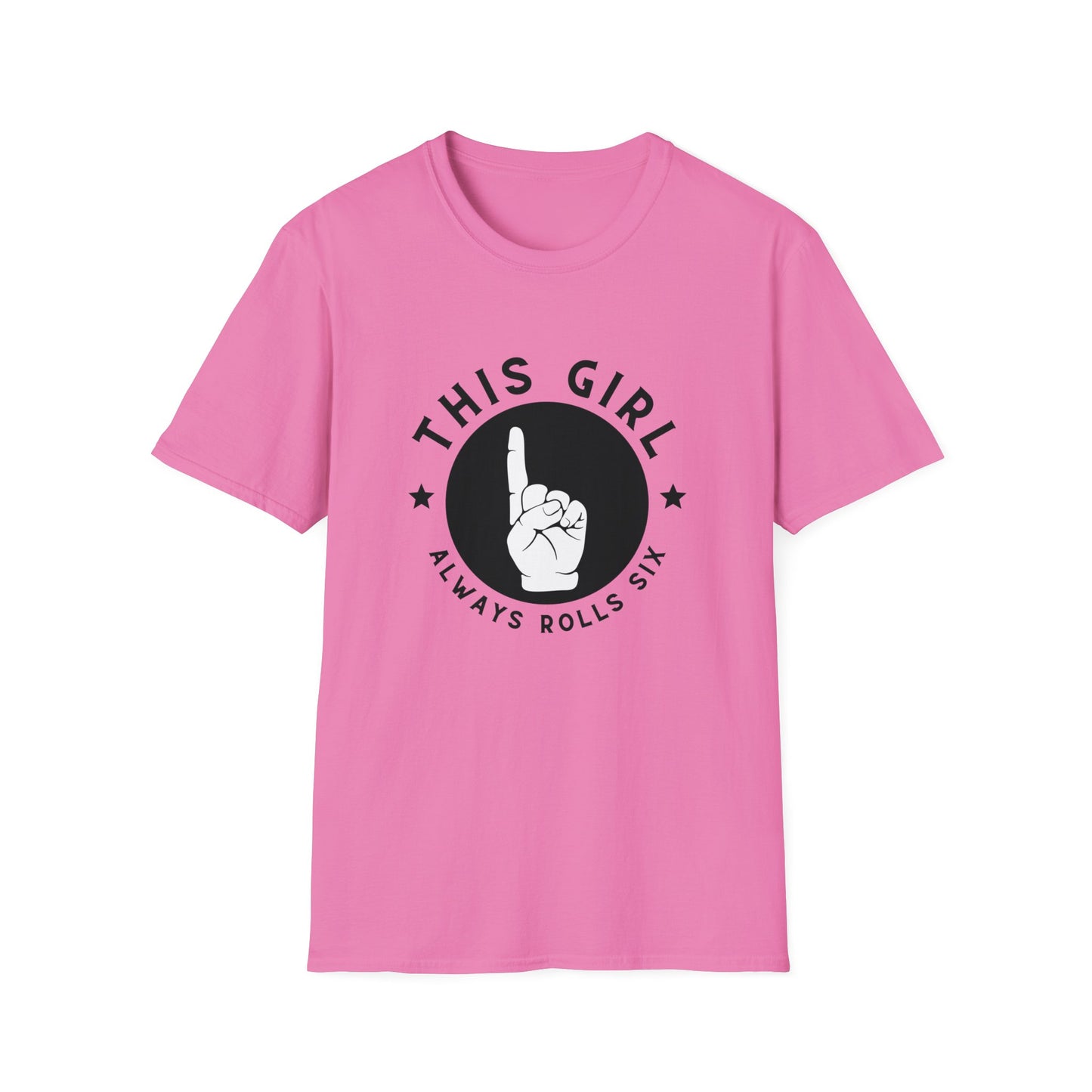 This Girl Always Rolls a Six | Dice and Thread | Game Night T-Shirt