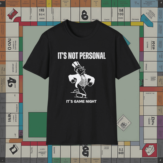 It's Not Personal, It's Game Night | Monopoly Inspired Design | Dice and Thread | Unisex Soft-Style T-Shirt