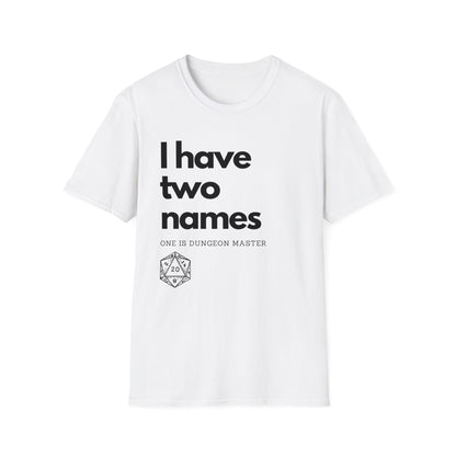 I have two names | Dice and Thread | DnD T-Shirt