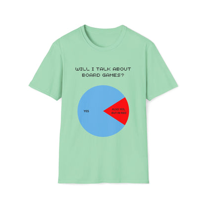 "Will I Talk About Board Games" | Dice and Thread | Unisex Soft-Style T-Shirt