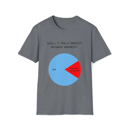 "Will I Talk About Board Games" | Dice and Thread | Unisex Soft-Style T-Shirt