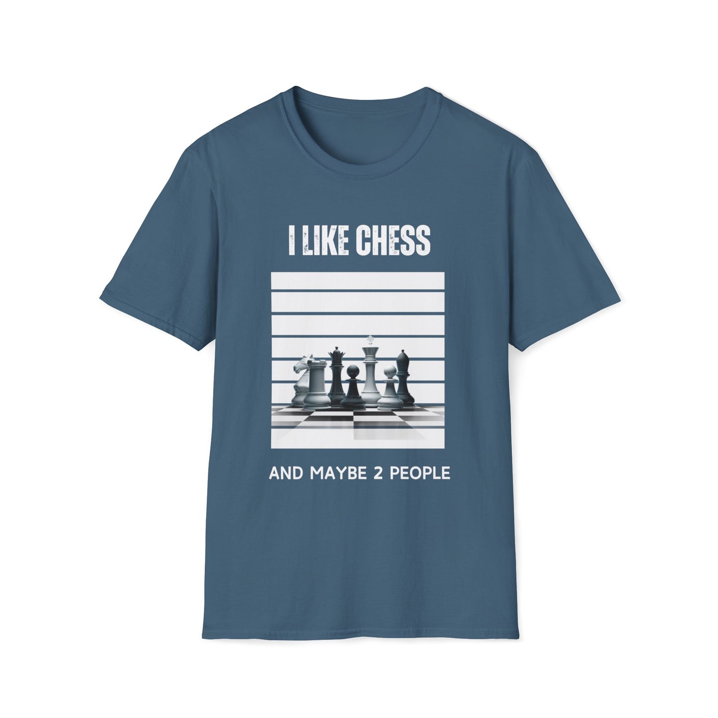 I like Chess and Maybe 2 people  | Chess Design | Dice and Thread | Unisex Soft-Style T-Shirt