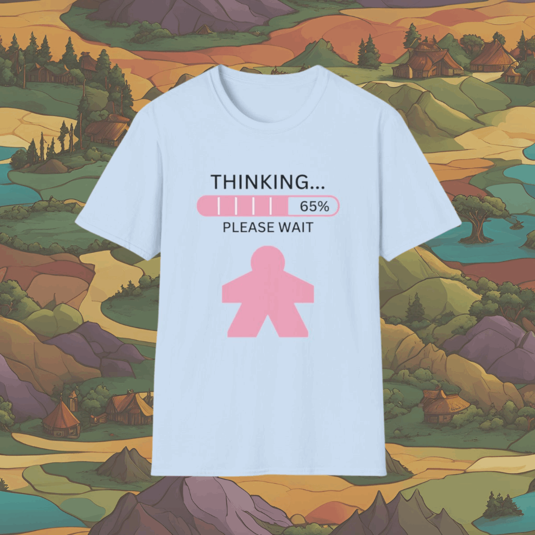 Thinking Please Wait... | Meeple Design | Dice and Thread | Unisex Soft-Style T-Shirt