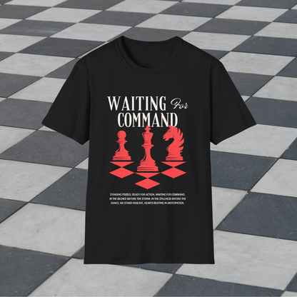 Waiting for command | Dice and Thread | Chess T-Shirt Board Game